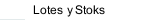 Lotes y Stoks